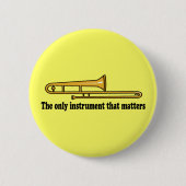 Badge Rond 5 Cm Attitude de trombone (Devant)