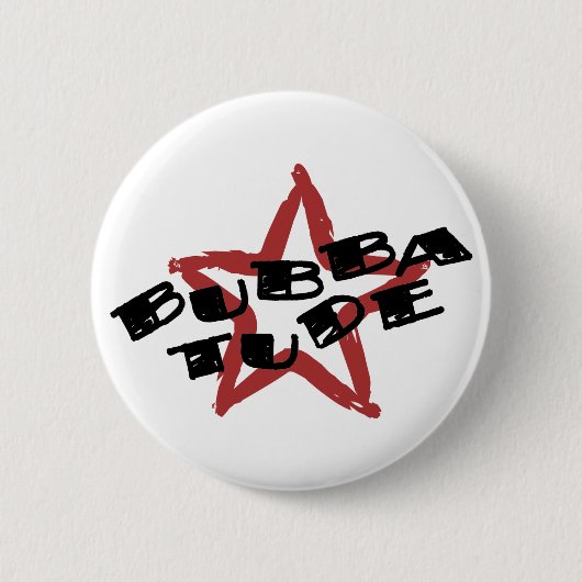 Badge Rond 5 Cm Attitude drôle de Bubba (Devant)
