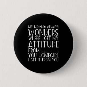 Badge Rond 5 Cm Attitude Drôle Reçu De Ma Maman Enfants En Bas Âge