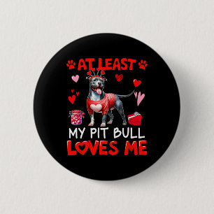 Badge Rond 5 Cm Au moins mon pitbull m'aimant Saint-Valentin Singl