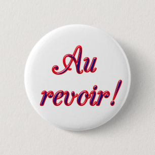 Badge Rond 5 Cm Au revoir