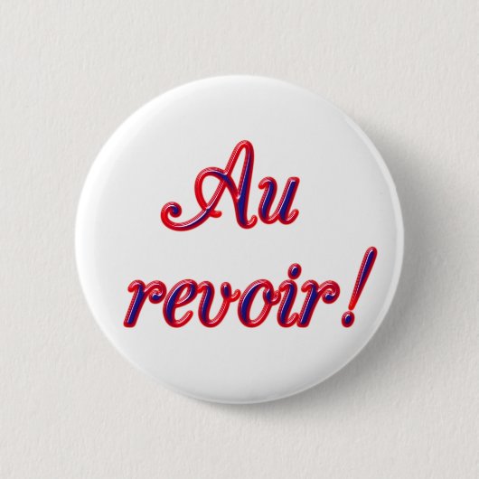 Badge Rond 5 Cm Au revoir (Devant)