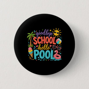 Badge Rond 5 Cm Au revoir l'école Bonjour les vacances d'été Enfan
