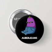 Badge Rond 5 Cm Auberjeans Funny Eggplant Pun Dark BG (Devant & derrière)