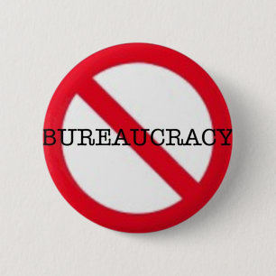 Badge Rond 5 Cm Aucun bouton de bureaucratie