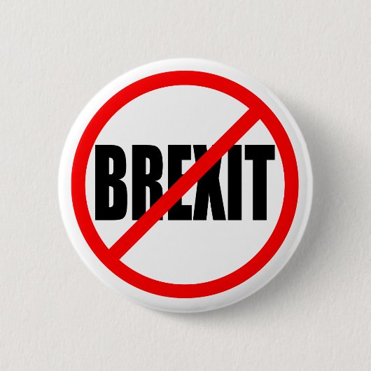BADGE ROND 5 CM "AUCUN BREXIT " (Devant)
