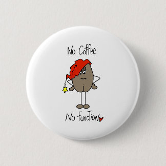 Badge Rond 5 Cm Aucun café aucune fonction
