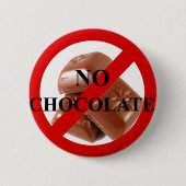 Badge Rond 5 Cm Aucun chocolat (Devant)