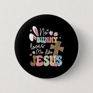 Badge Rond 5 Cm Aucun Lapin M'Aime Comme Jésus Pâques Christian Re