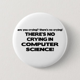 Badge Rond 5 Cm Aucun pleurer dans de l'informatique