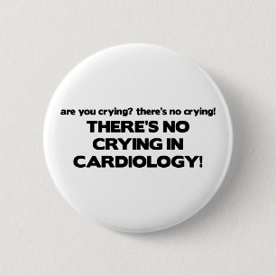 Badge Rond 5 Cm Aucun pleurer en cardiologie