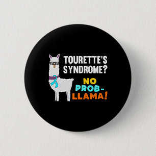 Badge Rond 5 Cm Aucun Prob-llama Tourette Survivant du Guerrier A