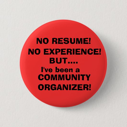 BADGE ROND 5 CM AUCUN RÉSUMÉ ! , AUCUNE EXPÉRIENCE ! (Devant)