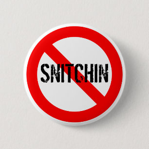 Badge Rond 5 Cm Aucun Snitchin
