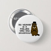 Badge Rond 5 Cm Aucune femme n'est un échec qui a des marmottes (Devant & derrière)