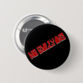 Badge Rond 5 Cm Aucune intimidation (Devant & derrière)
