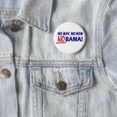 Badge Rond 5 Cm Aucune manière maintenant comment Nobama ! ! ! (En situation)
