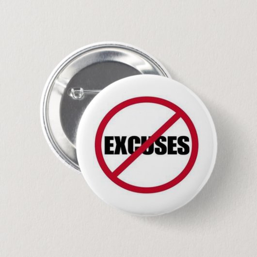 BADGE ROND 5 CM AUCUNES EXCUSES (Devant & derrière)