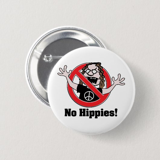 Badge Rond 5 Cm Aucunes hippies ! (Devant & derrière)
