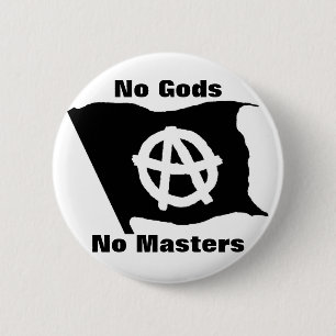 Badge Rond 5 Cm aucuns dieux aucuns maîtres