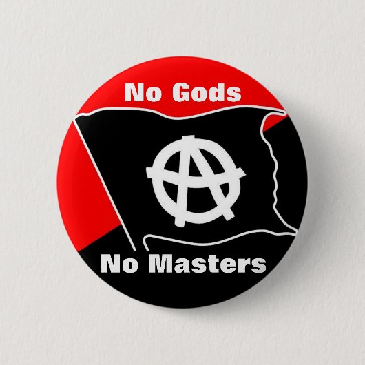 Badge Rond 5 Cm aucuns dieux aucuns maîtres rouges et bouton noir (Devant)