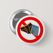 Badge Rond 5 Cm Aucuns sous-vêtements (Devant & derrière)