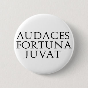 Badge Rond 5 Cm Audaces Fortuna Juvat