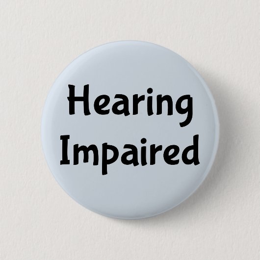 Badge Rond 5 Cm Audience déficiente (Devant)