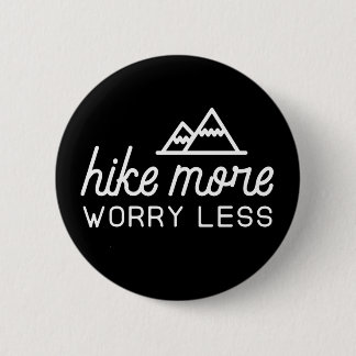 Badge Rond 5 Cm Augmentez davantage, inquiétez moins de bouton