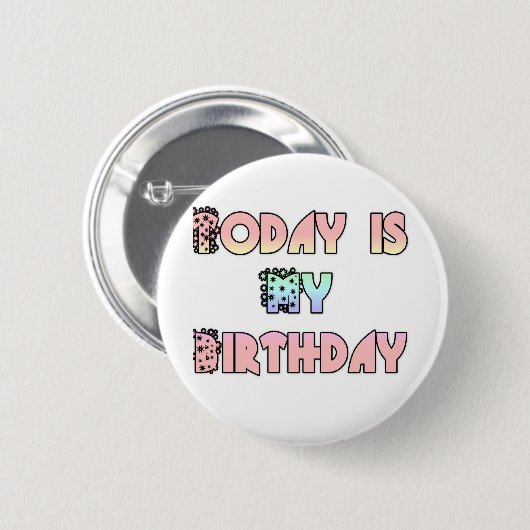 Badge Rond 5 Cm Aujourd'hui est mon art d'anniversaire (Devant & derrière)