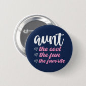 Badge Rond 5 Cm Aunt The Cool The Fun The Favorite Funny Auntie (Devant & derrière)