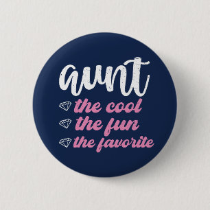 Badge Rond 5 Cm Aunt The Cool The Fun The Favorite Funny Auntie