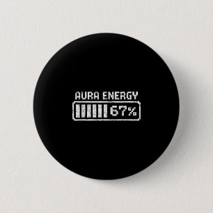 Badge Rond 5 Cm Aura Énergie Six Sept 67 Mème 
