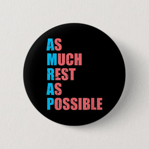 Badge Rond 5 Cm Autant de repos que possible AMRAP Amusement tenda
