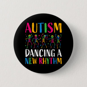 Badge Rond 5 Cm Autisme Drôle Skeleton Dansant Nouveau Rythme Auti