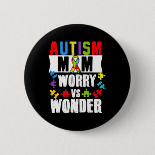 Badge Rond 5 Cm Autisme Maman S'Inquiète Vs Wonder Handicap
