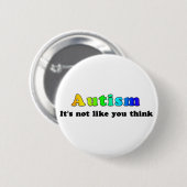 Badge Rond 5 Cm Autisme : Pas comme vous pensez (Devant & derrière)