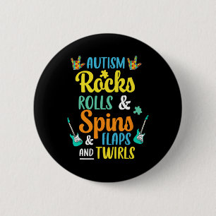 Badge Rond 5 Cm Autisme Rocks Et Rolls Spins Et Flaps Et Twirls