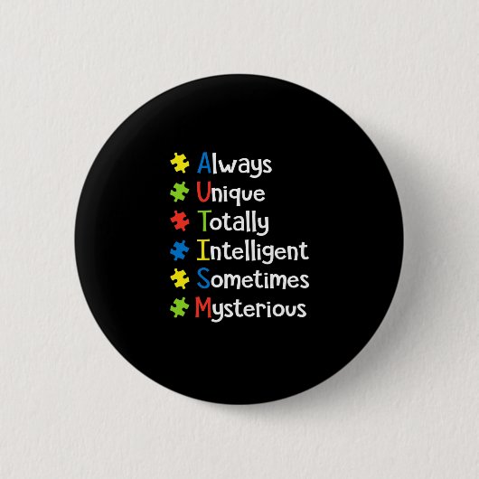 Badge Rond 5 Cm Autisme Toujours Unique Totalement Intelligent Par (Devant)