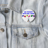 Badge Rond 5 Cm autismprimarywb, ribbonsfw2, SOYEZ PATIENT AVEC MO (En situation)