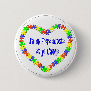 Badge Rond 5 Cm Autiste de frère de l'ONU de J'ai et l'aime de je