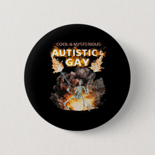 Badge Rond 5 Cm Autiste Et Gay Skeleton Autisme Drôle Skeleton Me