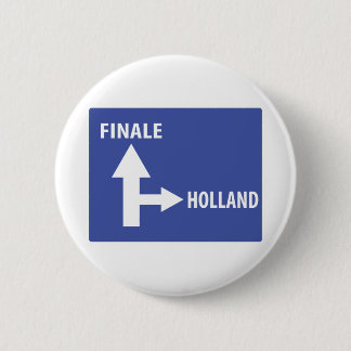 Badge Rond 5 Cm Autobahnschild Finale Hollande