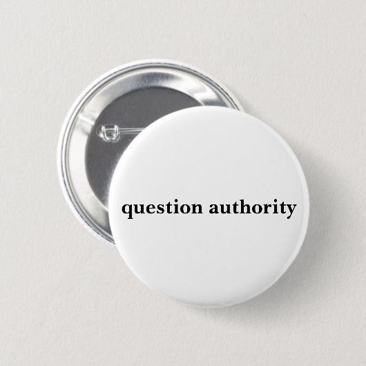 Badge Rond 5 Cm autorité de question (Devant & derrière)