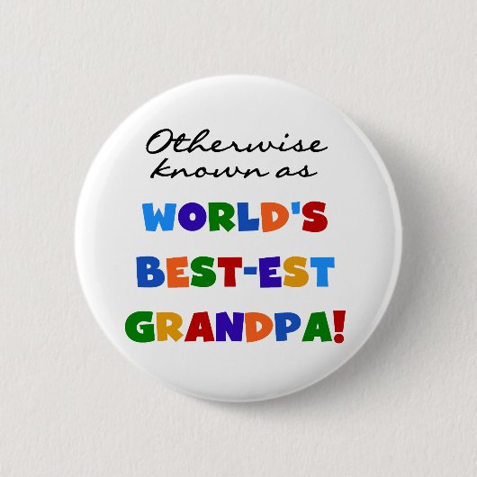 Badge Rond 5 Cm Autrement connu en tant que cadeaux du grand-papa (Devant)