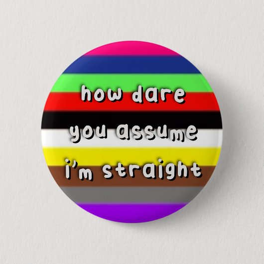 Badge Rond 5 Cm Avansexual Pride - "Comment osez-vous présumer" - (Devant)