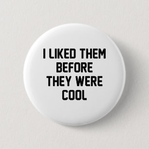 Badge Rond 5 Cm Avant Ils Étaient Cool
