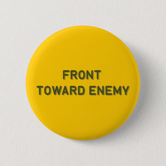 BADGE ROND 5 CM AVANT VERS L'ENNEMI (Devant)