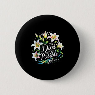 Badge Rond 5 Cm Avec Dieu Tout Est Possible Matthieu 19_26 Cadeau
