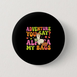 Badge Rond 5 Cm Aventure dites-vous lama mes sacs performance 